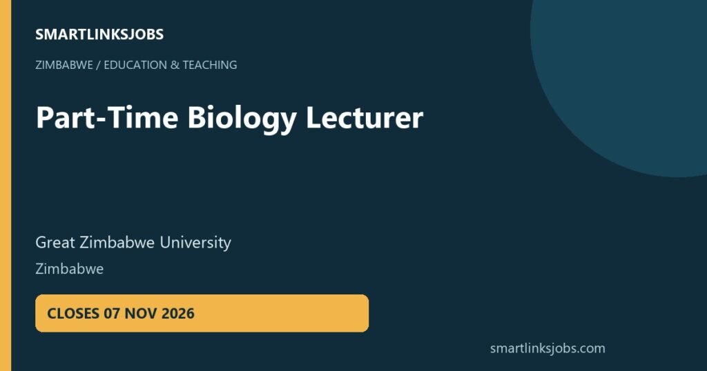 SmartLinksJobs: Part-Time Biology Lecturer vacancy at Great Zimbabwe University, Zimbabwe.