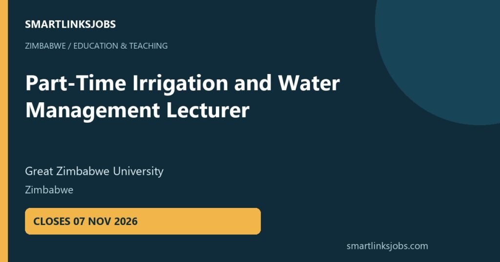 SmartLinksJobs: Part-Time Irrigation and Water Management Lecturer vacancy at Great Zimbabwe University, Zimbabwe.