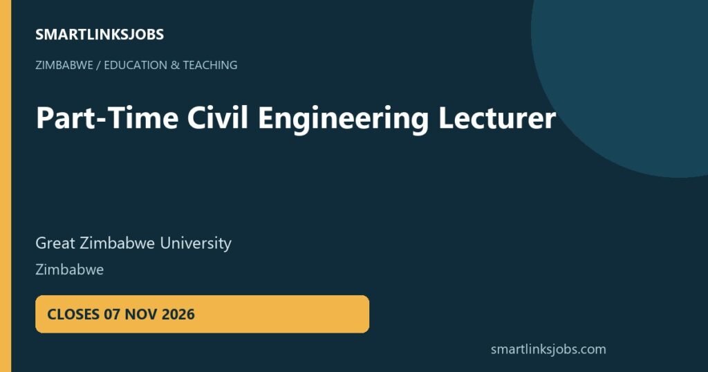 SmartLinksJobs: Part-Time Civil Engineering Lecturer vacancy at Great Zimbabwe University, Zimbabwe.