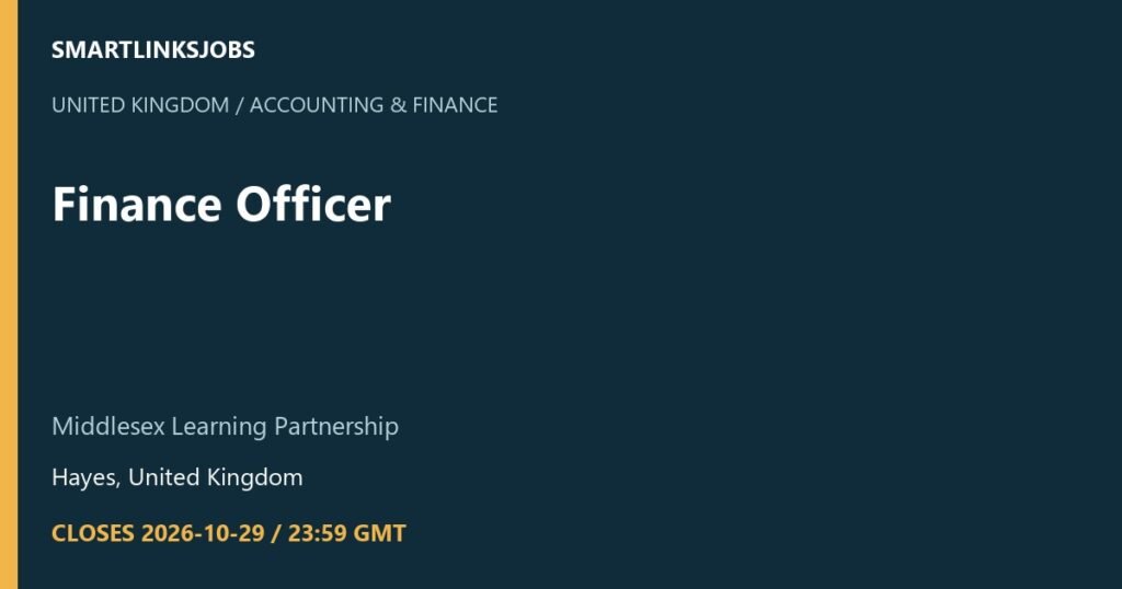 SmartLinksJobs: Finance Officer at Middlesex Learning Partnership, Hayes, United Kingdom