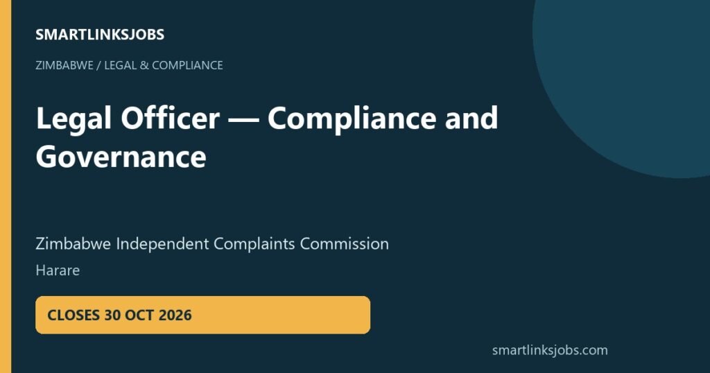 SmartLinksJobs: Legal Officer — Compliance and Governance vacancy at Zimbabwe Independent Complaints Commission, Harare.