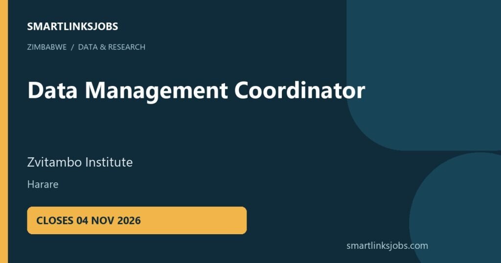 SmartLinksJobs vacancy cover: Data Management Coordinator, Harare. Closing 2026-11-04.